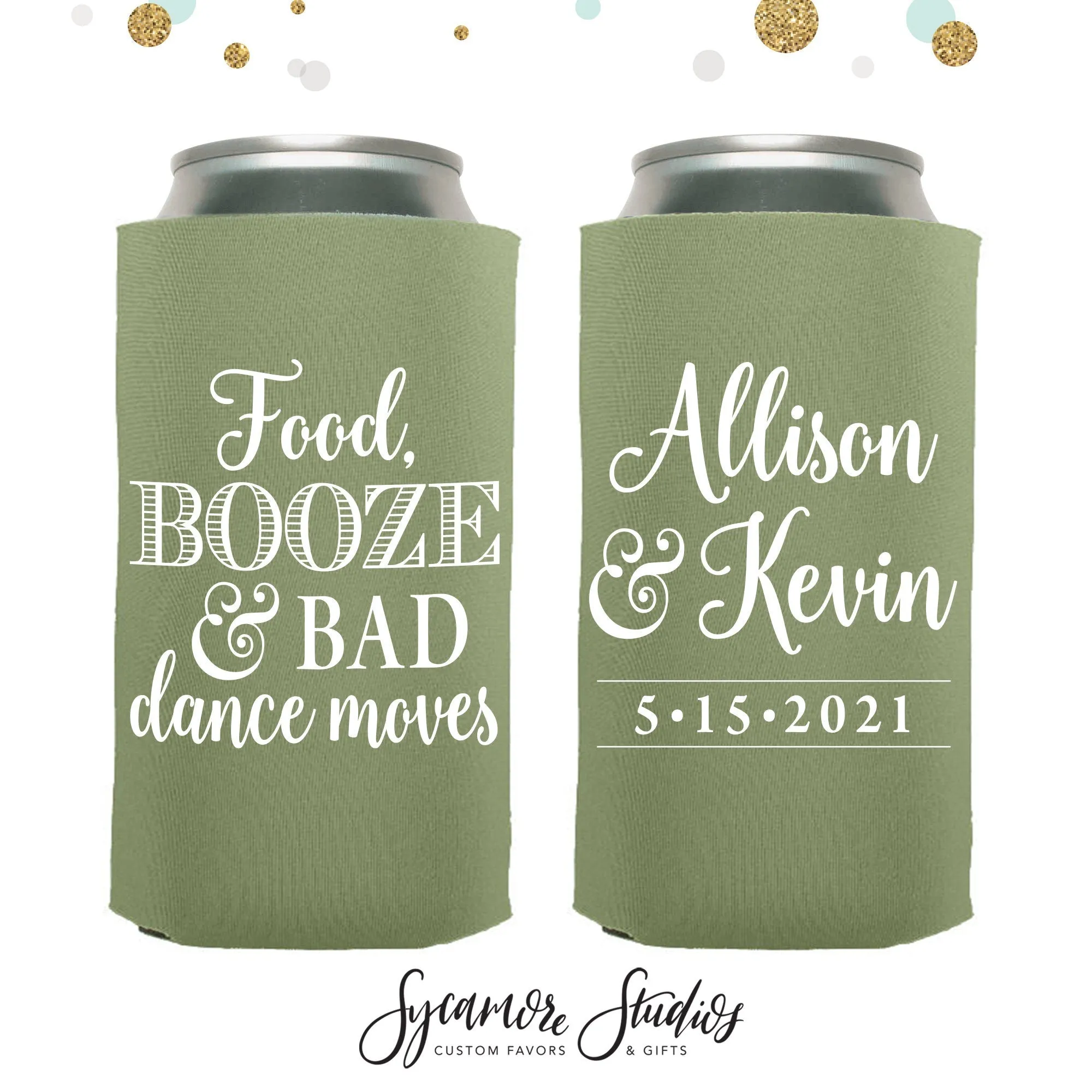 Food, Booze & Bad Dance Moves - Slim 12oz Wedding Can Cooler #148S